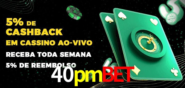 Promoções do cassino ao Vivo 40pmbet