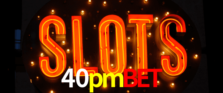 Welcome Bonus 40pmbet